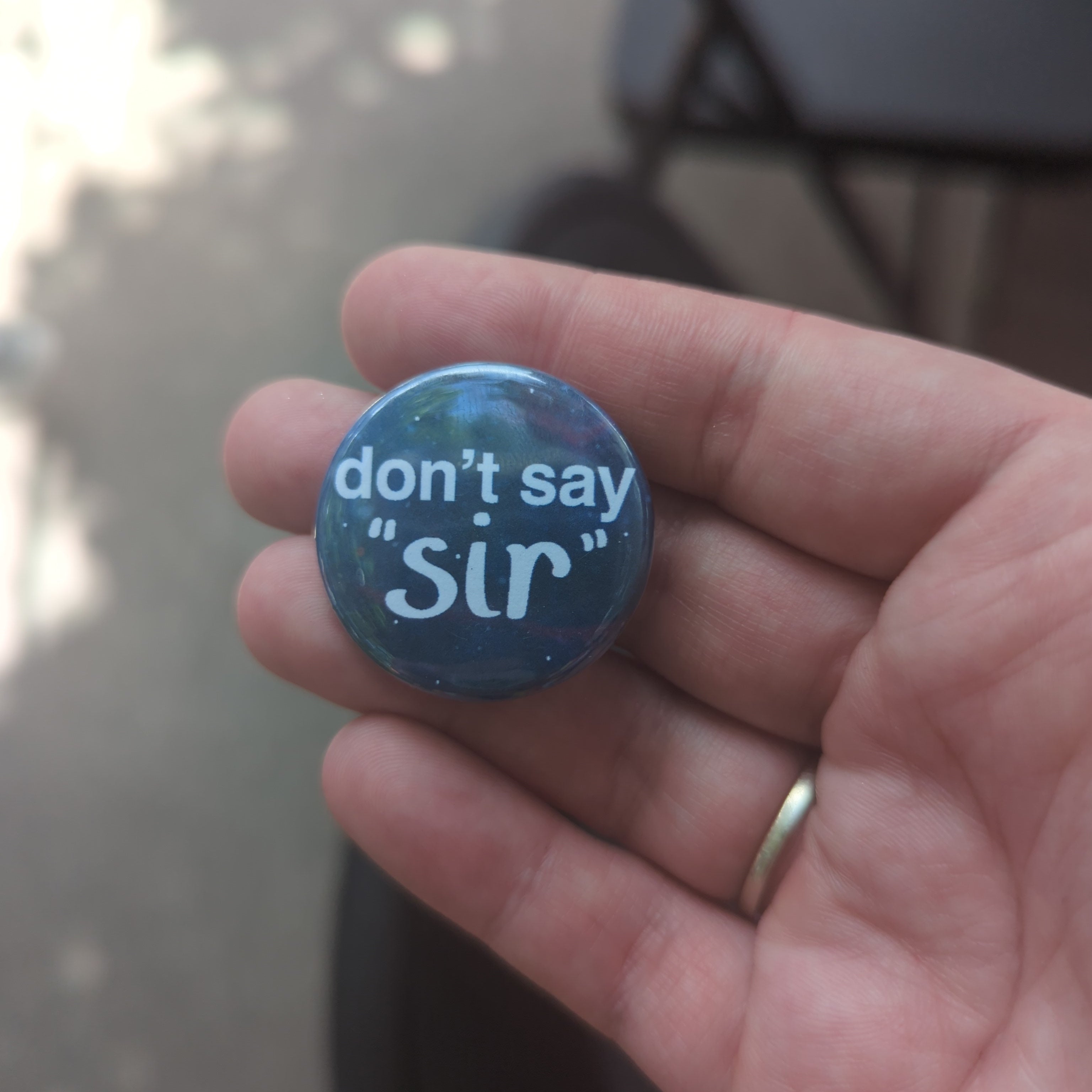 Don't Say Sir - Button Pin