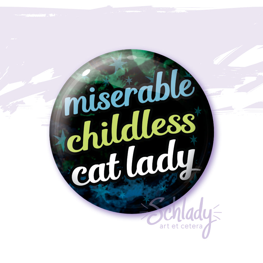 Miserable Childless Cat Lady - Magnet