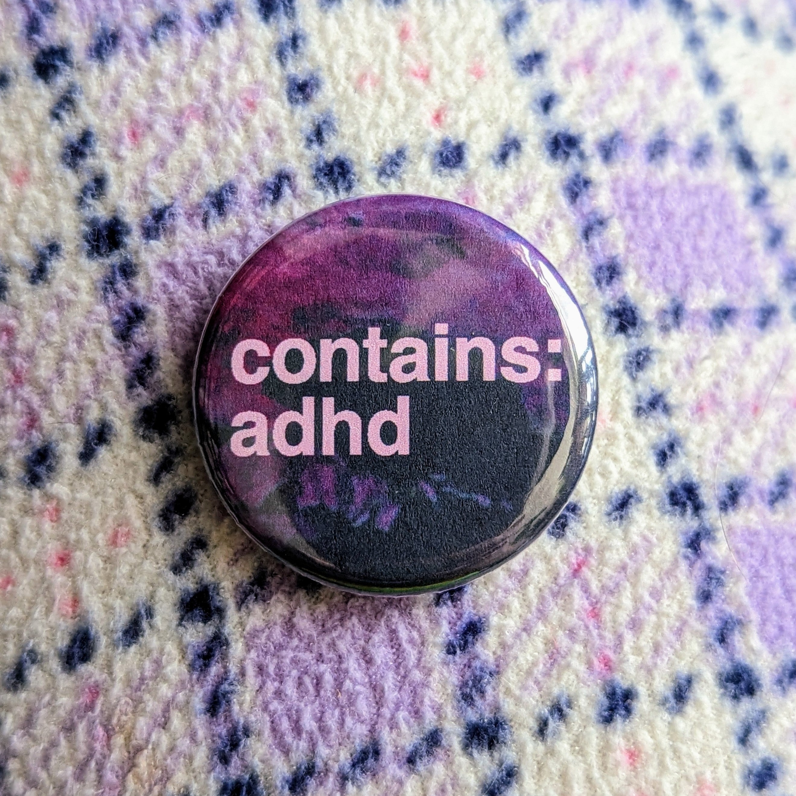 Contains ADHD - Button Pin