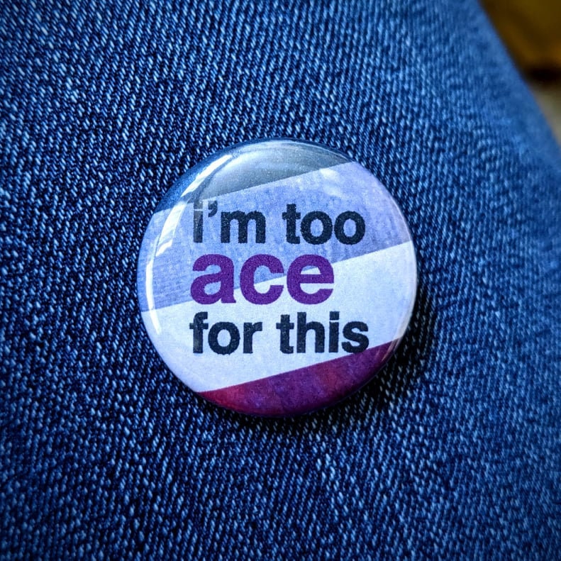 Too Ace For This - Ace Pride Button Pin
