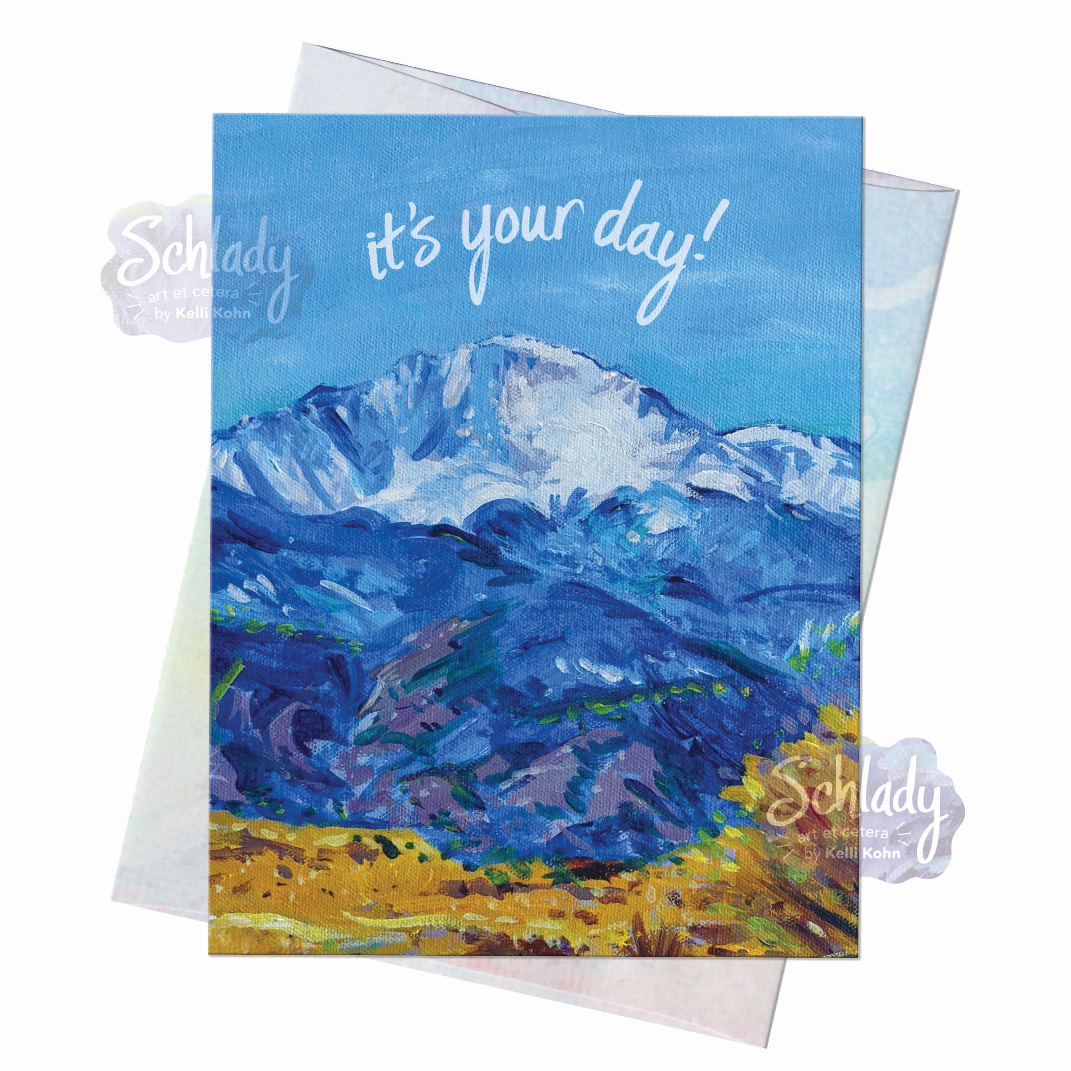 It's Your Day - Mountain Birthday Card