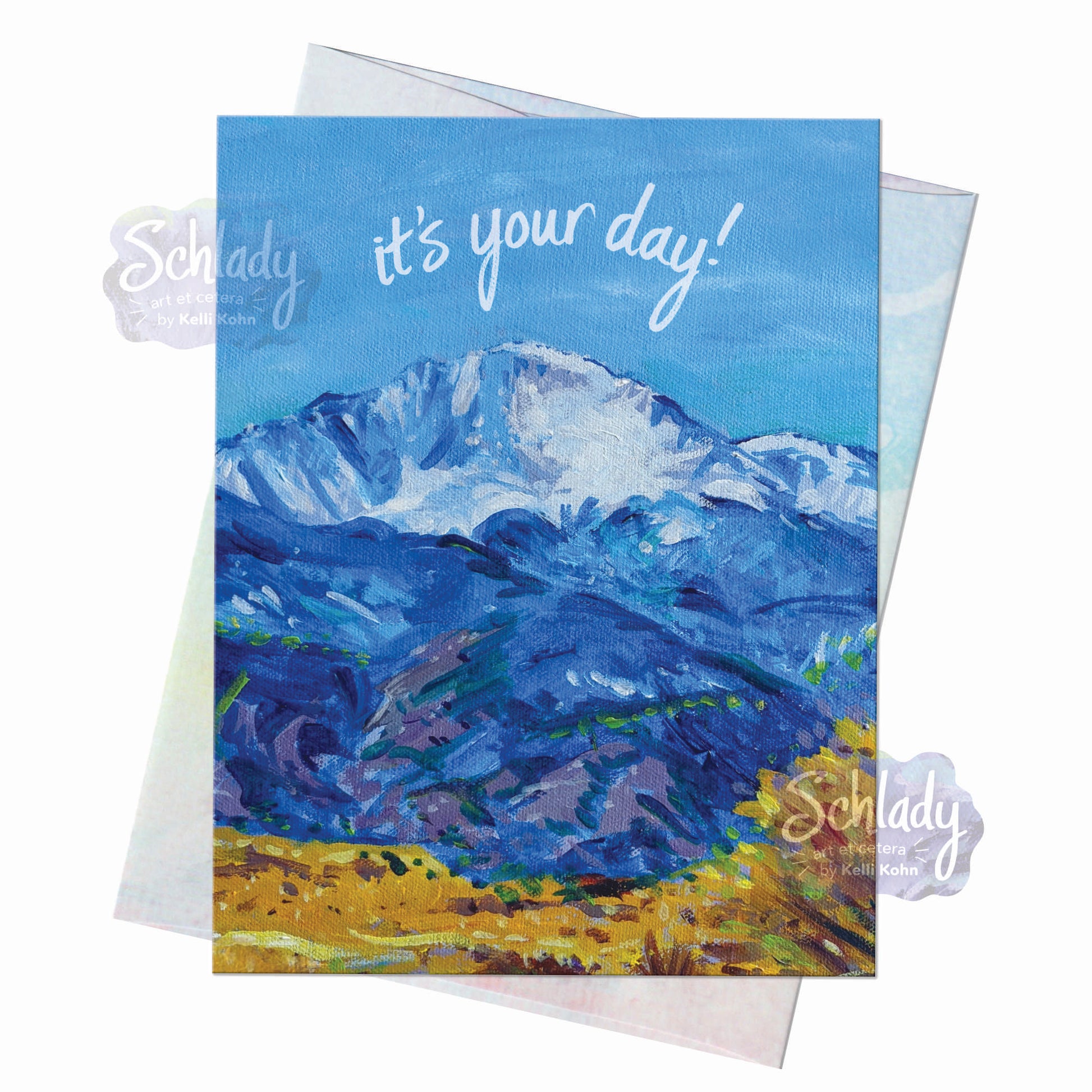 It's Your Day - Mountain Birthday Card