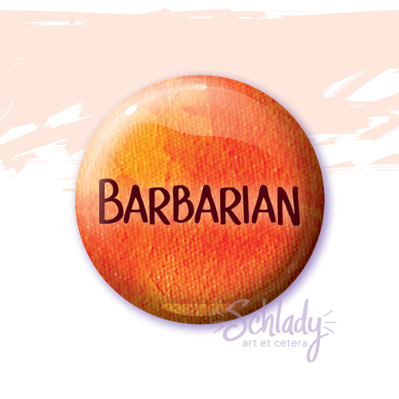 Barbarian - Button Pin