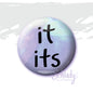 It Its - Button Pin