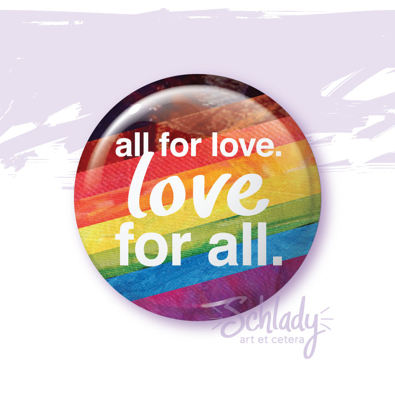 Love For All - Rainbow Magnet