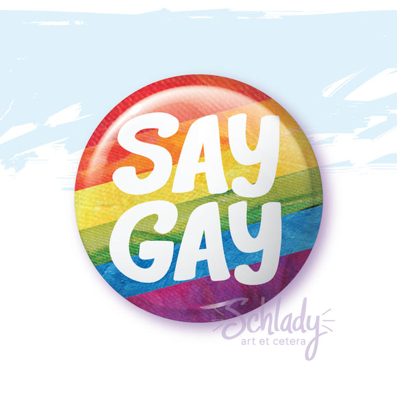 Say Gay - Pride Magnet