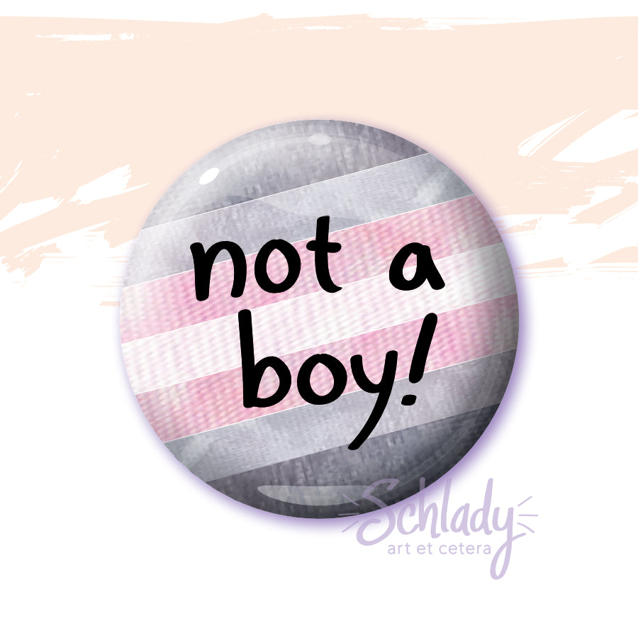 Not a Boy - Nonbinary Pride Button Pin