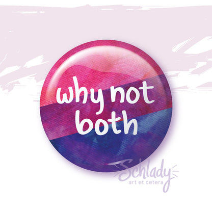 Why Not Both - Bi Pride Magnet