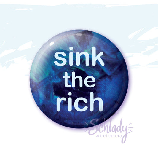 Sink the Rich - Magnet