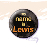 My Name Is Lewis - Button Pin