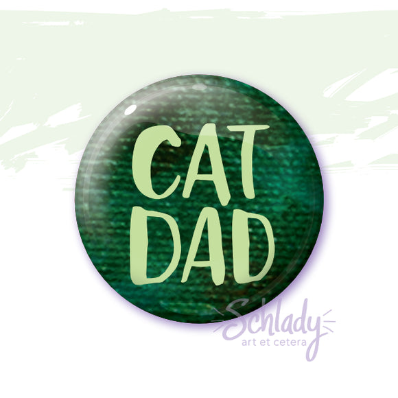 Cat Dad - Button Pin