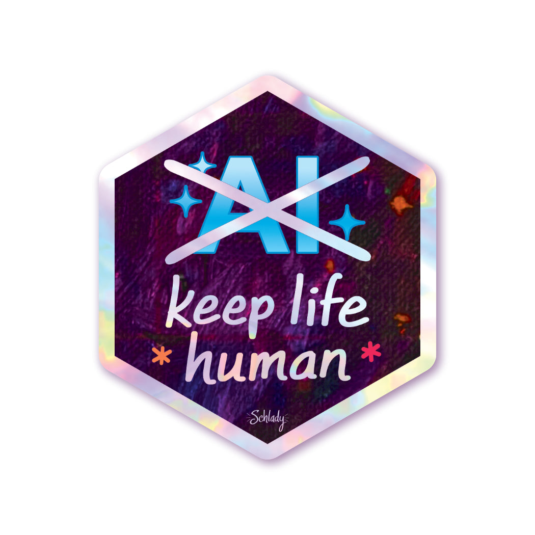 Keep Life Human - Holographic Hexagon Sticker