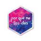 Por Qué No Los Dos - Holographic Hexagon Sticker