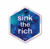 Sink the Rich - Holographic Hexagon Sticker