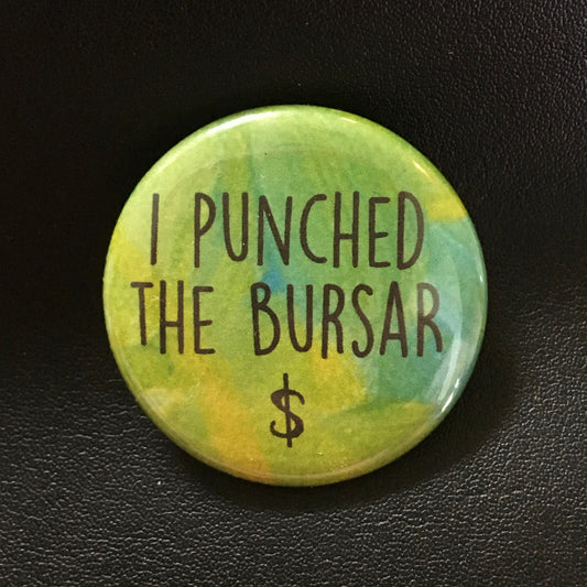 I Punched The Bursar - Magnet