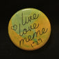 Live Love Meme - Magnet