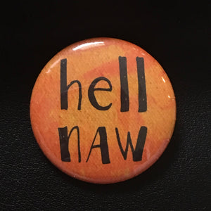 Hell Naw - Magnet