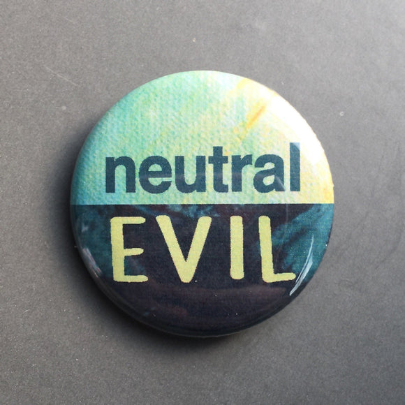 Neutral Evil - Magnet