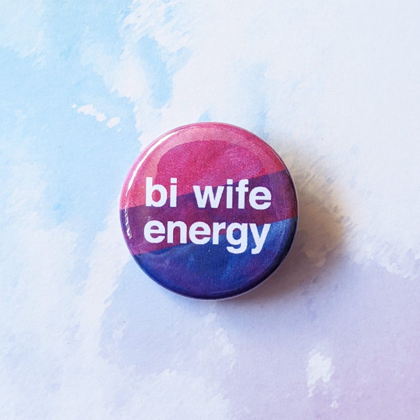 Bi Wife Energy - Bi Pride Magnet