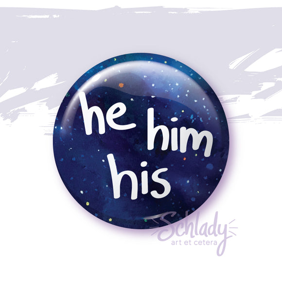 He Him His - Button Pin