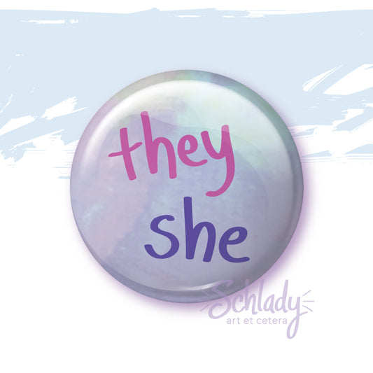 They She - Button Pin