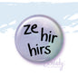 Ze Hir Hirs - Button Pin