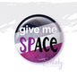 Give Me Space - Ace Pride Button Pin