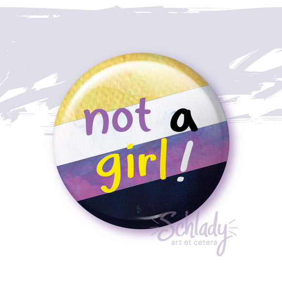 Not a Girl - Nonbinary Pride Button Pin