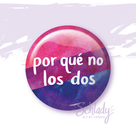 Por Qué No Los Dos - Bi Pride Button Pin