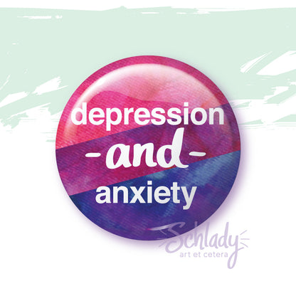 Depression AND Anxiety - Bi Pride Button Pin