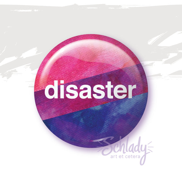 Disaster - Bi Pride Button Pin