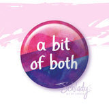 A Bit of Both - Bi Pride Button Pin
