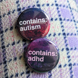 Contains Autism - Button Pin