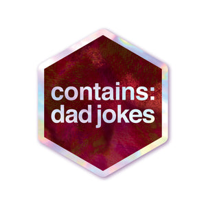 Contains Dad Jokes - Holographic Hexagon Sticker