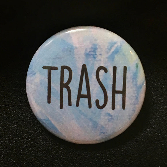 Trash - Light Blue Button Pin