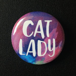 Cat Lady - Button Pin