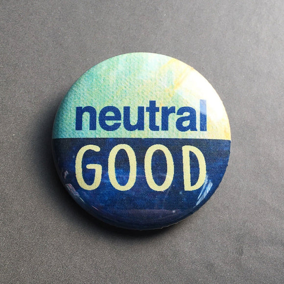 Neutral Good - Button Pin