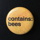 Contains Bees - Button Pin