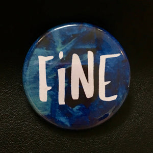 Fine - Button Pin