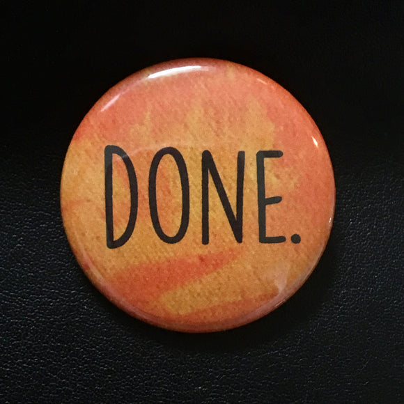 Done - Button Pin
