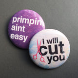 I Will Cut You - Button Pin