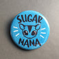 Sugar Mama - Button Pin