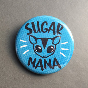 Sugar Mama - Button Pin