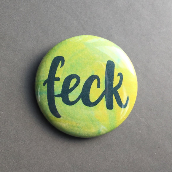 Feck - Button Pin