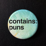 Contains Puns - Button Pin