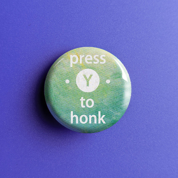 Press Y to Honk - Button Pin