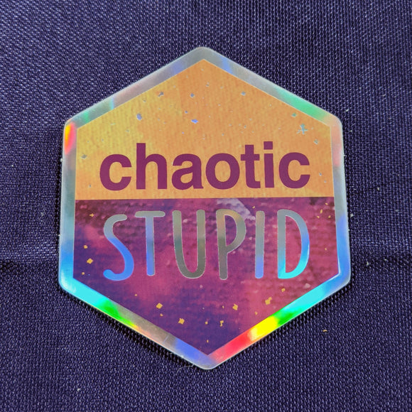 Chaotic Stupid - Holographic Hexagon Sticker
