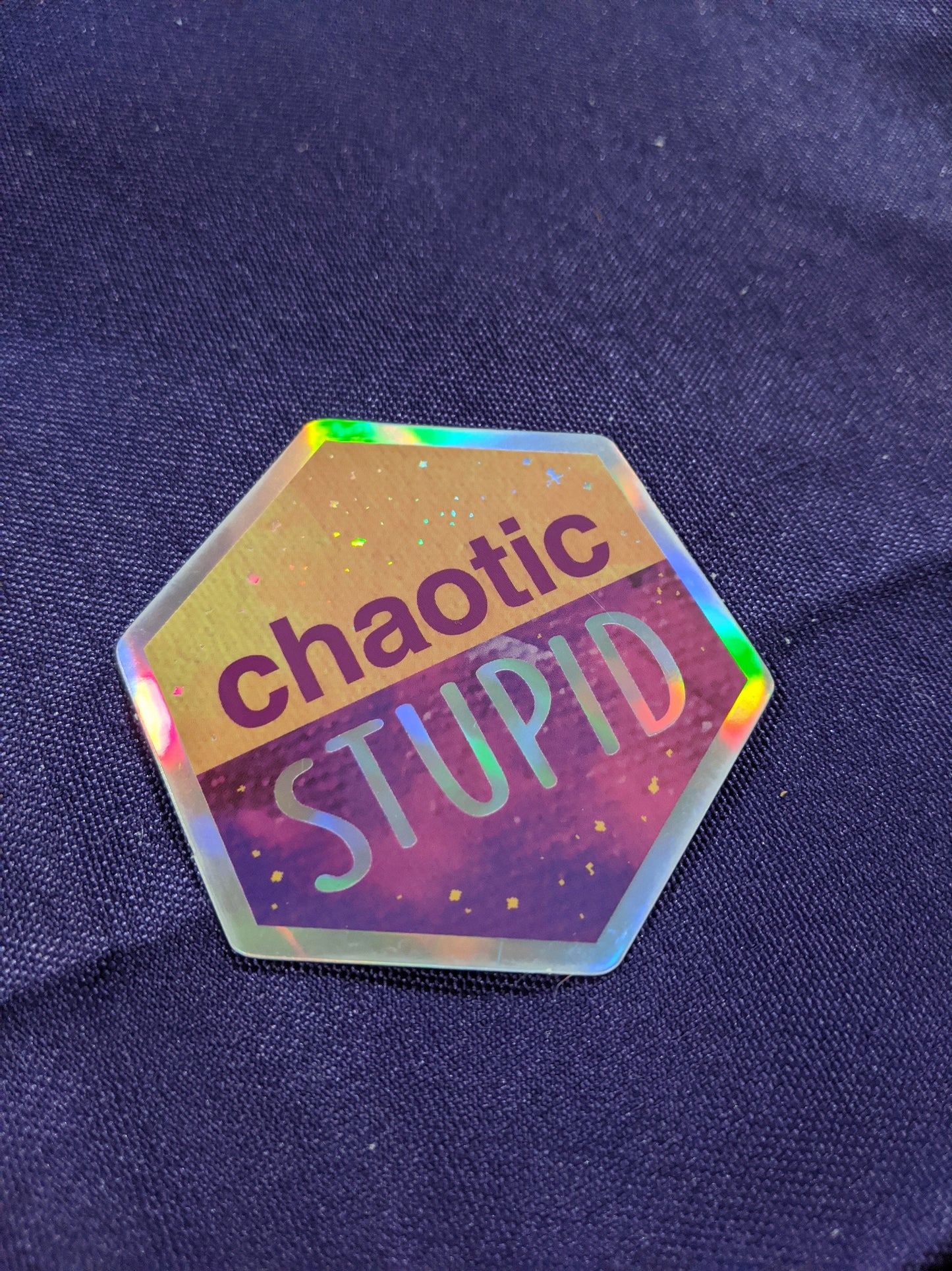 Chaotic Stupid - Holographic Hexagon Sticker