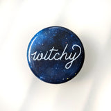 Witchy - Button Pin