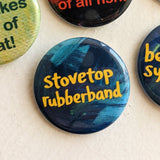 Stovetop Rubberband - Button Pin